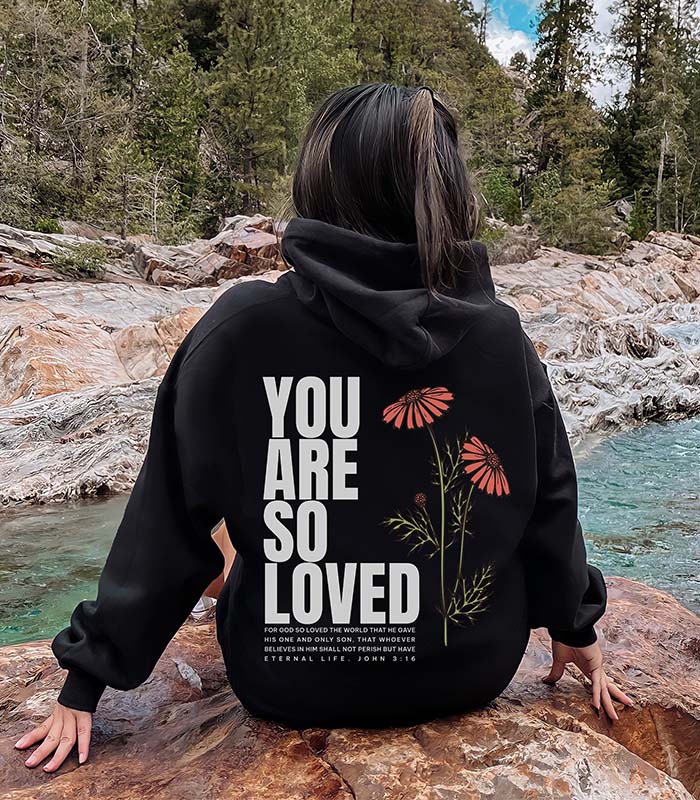 You Are So Loved Back Print Sweatshirt